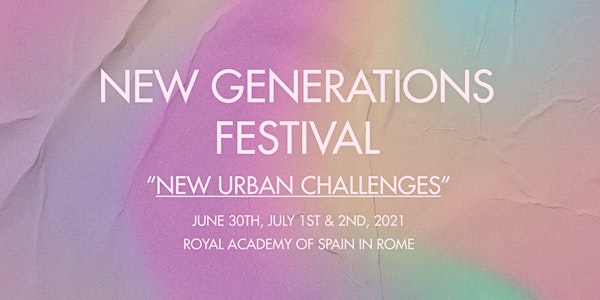 New Generations Festival - New Urban Challenges