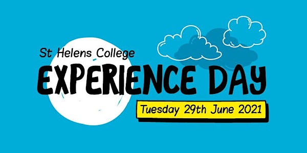 St Helens College's Experience Day 2021