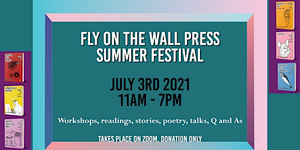 Summer Festival: Fly on the Wall Press