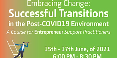 Embracing Change: Successful Transitions in the Post COVID19 Environment primary image