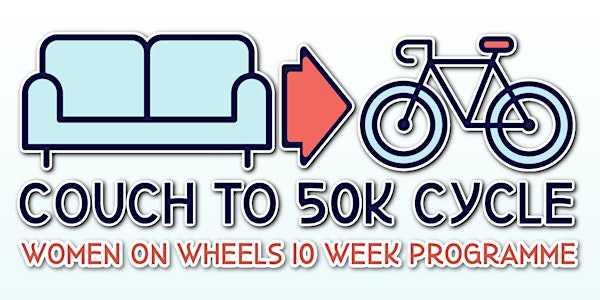 Women on Wheels: Couch to 50 KM