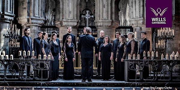Tenebrae: 'Path of Miracles' at Wells Cathedral