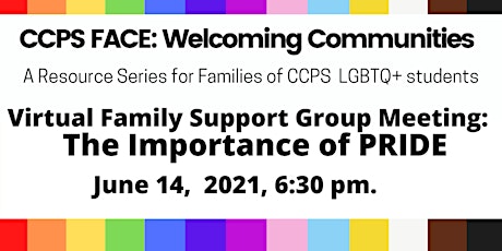 CCPS FACE Welcoming Communities: The Importance of Pride primary image