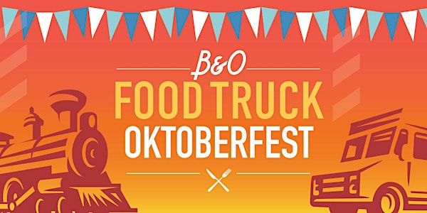 The B&O Food Truck Oktoberfest