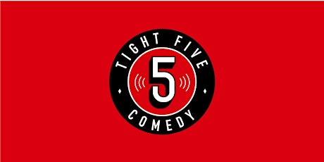 Tight 5 Comedy Erskineville 7pm primary image