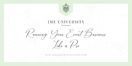 JME University - Taking Your Event Business to the Next Level