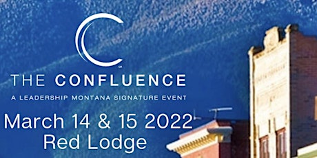 The Confluence: A Leadership Montana Signature Event in Red Lodge tickets