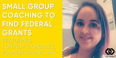 Org Toolkit: Small Group Coaching  to Find Federal Grants