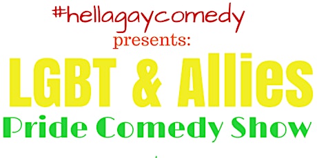 LGBT & Allies Pride Comedy Show primary image