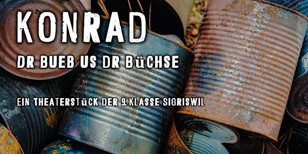 Konrad - Dr Bueb us dr Büchse