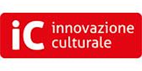 Immagine principale di Evento finale iC - Innovazione Culturale 2015 