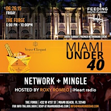 Miami Under 40 Monthly Mixer June 26th @ The Forge primary image