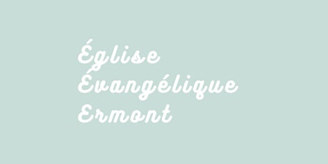 Culte Eglise Evangélique Ermont