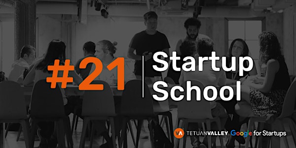 DEMO DAY - Tetuan Valley Startup School #20