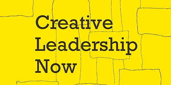 Approaching Creative Leadership Now