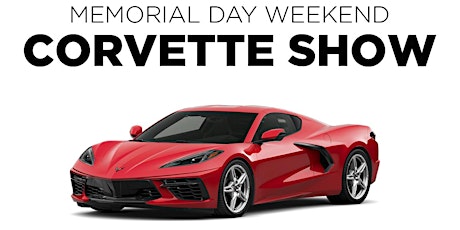 Memorial Day Weekend Corvette Show tickets