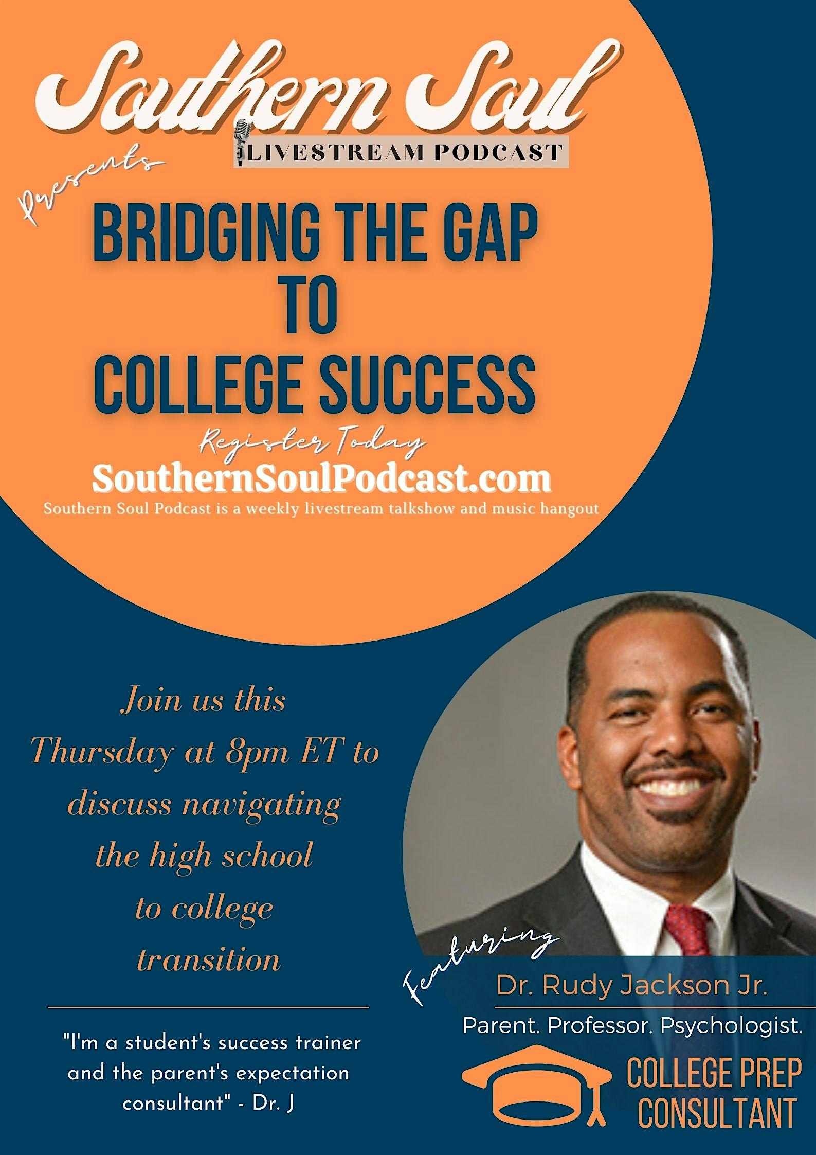 Bridging The Gap to College Success: Preparing our Kids for Success