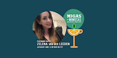 MIGAS+MIMOSAS: Power of Love with Zelena van der Leeden primary image