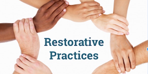 Restorative Restart: Introduction to Restorative Practices
