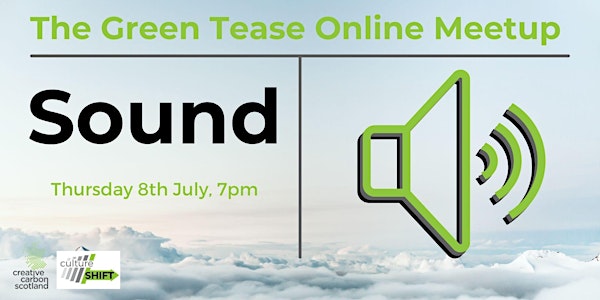 Green Tease July Meetup