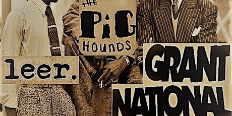 Hauptbild für Grant National + The Pighounds + Leer.
