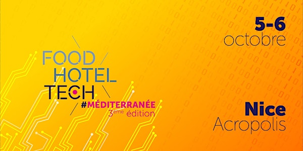 Food Hotel Tech Nice - 3ème édition