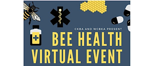 CBKA/WCBKA Bee Health Virtual Event