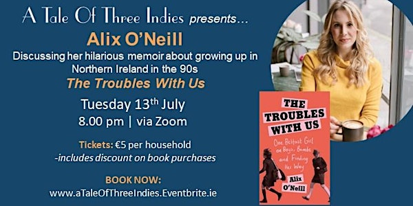 A Tale of Three Indies present Alix O'Neill