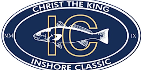 13th Annual Christ the King Inshore Classic tickets