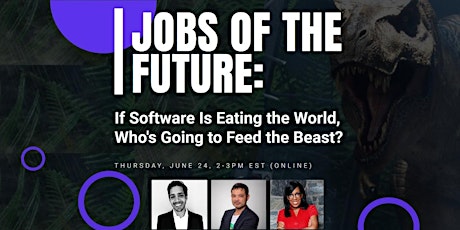 If Software Is Eating the World, Who's Going to Feed the Beast? (No-Code) primary image