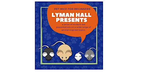Lyman Hall Presents: Pet Mice for Beginners primary image