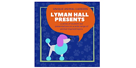 Lyman Hall Presents: Unique Animal Careers primary image
