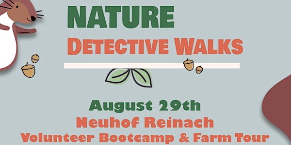 August Nature Detective Walk; Family Nature Walk Neuhof Reinach