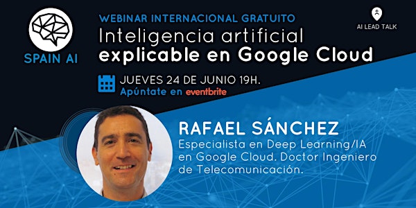 Webinar (AI Lead Talk): Inteligencia artificial  explicable en Google Cloud