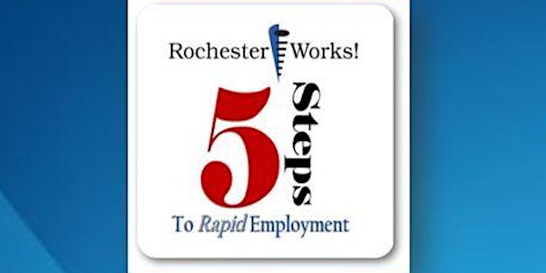 5 Steps to Rapid Employment - July, 2021