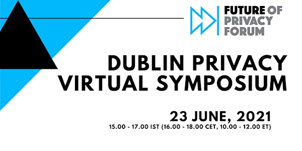 Dublin Privacy Virtual Symposium 2021