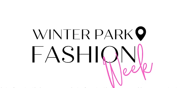 Grafton Family Winter Park Fashion Week Presented by AdventHealth