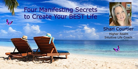 Four Manifesting Secrets to Create Your Best Life! - Seattle primary image