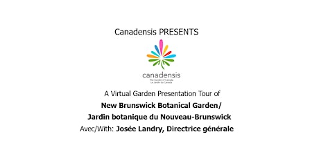Virtual Garden Presentation of Jardin botanique du Nouveau-Brunswick
