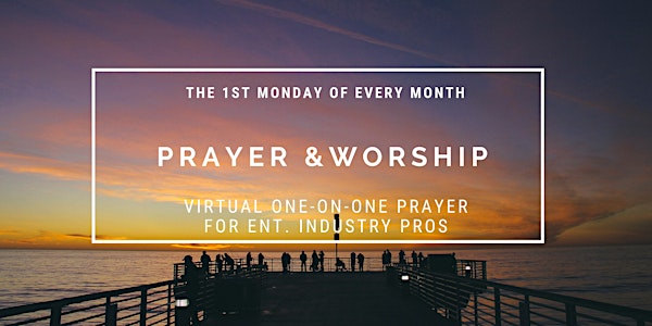 Hollywood Prayer Network "1st Mondays"