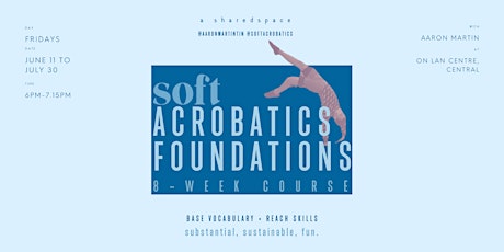Soft Acrobatics Foundations (8-Week Course)