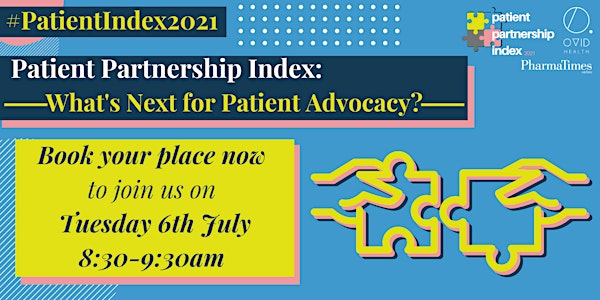 Patient Partnership Index 2021: What's next for patient advocacy?