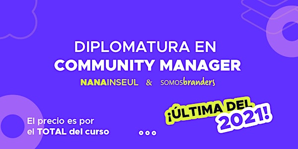 ÚLTIMA Diplomatura 2021 en"Community Manager"-14/07 al 29/09 Miércoles 19hs