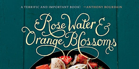 Rose Water & Orange Blossoms-Dinner, Discussion & Book Signing with Author Maureen Abood primary image