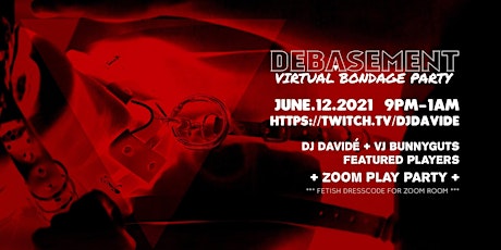 DEBASEMENT - Virtual Bondage Party