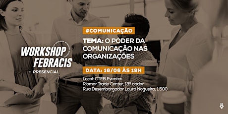Imagem principal do evento [Fortaleza/CE] Workshop  "O Poder da Comunicação nas Organizações"  - 16/06
