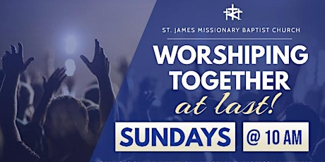 RSVP For St.James Missionary Baptist Church Sunday Morning worship tickets