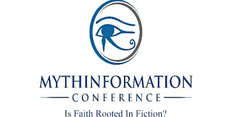 Mythinformation Conference II - Is Faith Rooted in Fiction? primary image