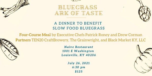 Slow Food Bluegrass Ark of Taste Dinner