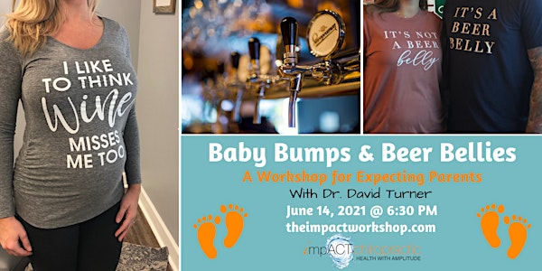 Baby Bumps & Beer Bellies : A Workshop for Expecting Parents